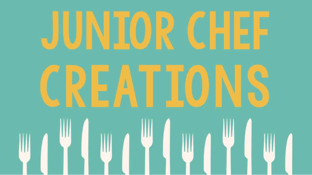 "Junior Chef Creations" sign in light green with yellow lettering