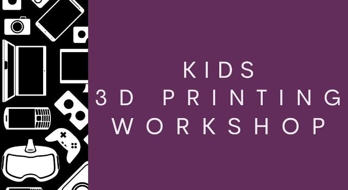 Kids 3D Print Workshop