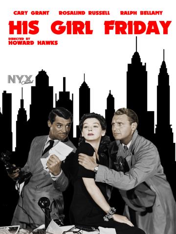 movie poster for His Girl Friday, three people, two men and a woman in the middle